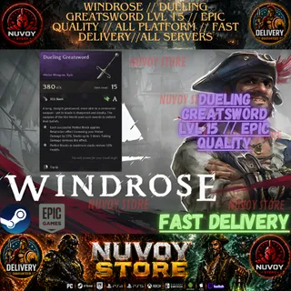 WINDROSE // DUELING GREATSWORD LVL 15 // EPIC QUALITY // All Platform // FAST DELIVERY // All servers