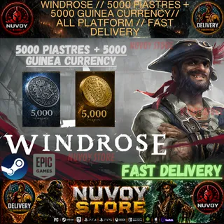 WINDROSE // 5000 Piastres + 5000 Guinea Currency // All Platform // FAST DELIVERY