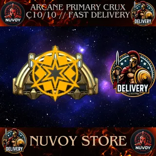 Arcane Primary Crux 10/10 // All Platform // Fast Delivery