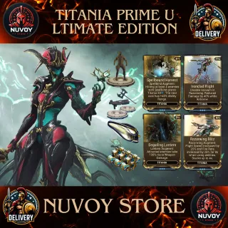 Titania Prime Ultimate Edition // All Platform + 1 Warframe Slot + 1 Orokin Reactor + 2 Weapon Slot + 3 Forma + All Augment