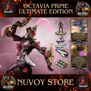 Octavia Prime Ultimate Edition // All Platform + 1 Warframe Slot + 1 Orokin Reactor + 2 Weapon Slot + 3 Forma + All Augment