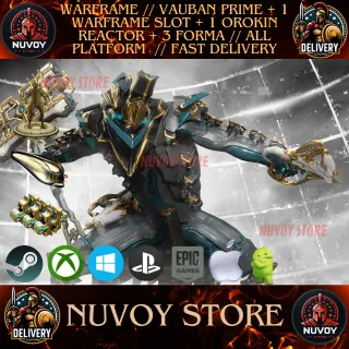 WARFRAME // VAUBAN PRIME + 1 WARFRAME SLOT + 1 OROKIN REACTOR + 3 FORMA // ALL PLATFORM  // FAST DELIVERY