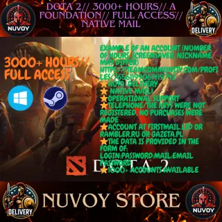 Dota 2// 3000+ HOURS// A FOUNDATION// FULL ACCESS// NATIVE MAIL