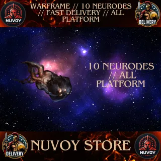 10 NEURODES // ALL PLATFORM // FAST DELIVERY