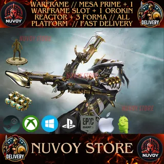 WARFRAME // MESA PRIME + 1 WARFRAME SLOT + 1 OROKIN REACTOR + 3 FORMA // ALL PLATFORM  // FAST DELIVERY