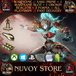 WARFRAME // XAKU PRIME + 1 WARFRAME SLOT + 1 OROKIN REACTOR + 3 FORMA // ALL PLATFORM  // FAST DELIVERY