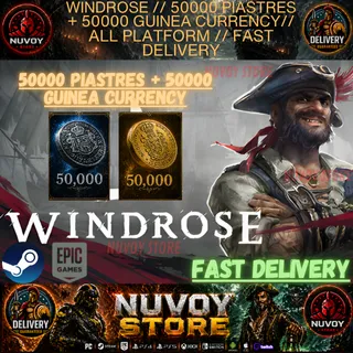WINDROSE // 50000 Piastres + 50000 Guinea Currency // All Platform // FAST DELIVERY