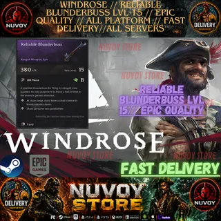 WINDROSE // RELIABLE BLUNDERBUSS lvl 15 // EPIC QUALITY // All Platform // FAST DELIVERY// All servers