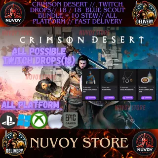 CRIMSON DESERT//  Twitch Drops // 18 / 18  BLUE SCOUT BUNDLE + 10 STEW// ALL PLATFORM // FAST DELIVERY