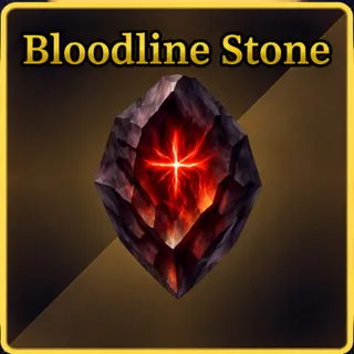 BLOODLINE STONE 1k
