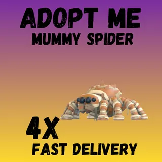 4X MUMMY SPIDER  ADOPT -  ME 