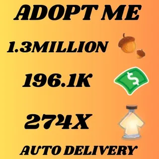 ACORNS 1.3MILLION AND BUCKS 196.1K AND AGE UP POTIONS 274X - ADOPT ME 
