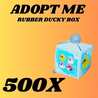 RUBBER DUCKY BOX 500X - ADOPT ME 