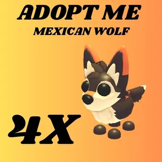 MEXICAN WOLF 4X - ADOPT ME 