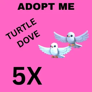 TURTLE DOVE 5X - ADOPT ME 