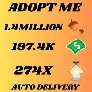ACORNS 1.4MILLION AND BUCKS 197.4K AND AGE UP POTIONS 274X - ADOPT ME 