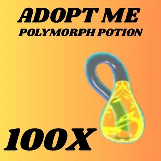 POLYMORPH POTIONS 100X - ADOPT ME 