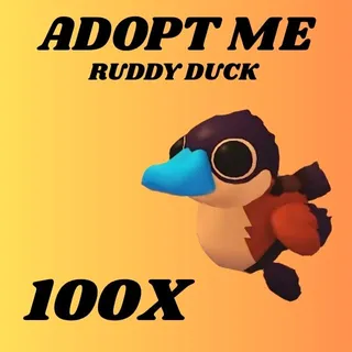 RUDDY DUCK 100X - ADOPT ME 