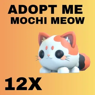 MOCHI MEOW 12X - ADOPT ME 