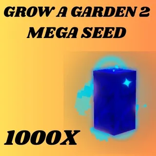 MEGA SEED 1000X - GROW A GARDEN 2 
