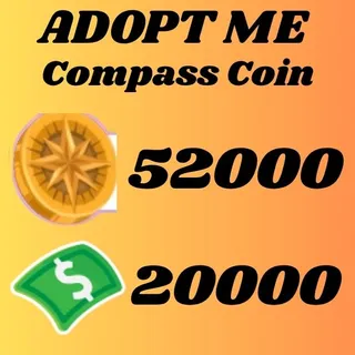 BUCKS 20K AND 52K COMPASS COIN - ADOPT ME 