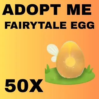 FAIRYTALE EGG 50X - ADOPT ME 