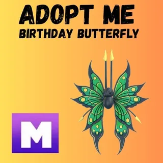MEGA BIRTHDAY BUTTERFLY 2025 - ADOPT ME 