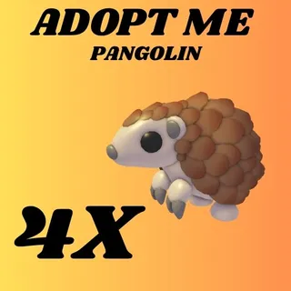 PANGOLIN 4X - ADOPT ME 