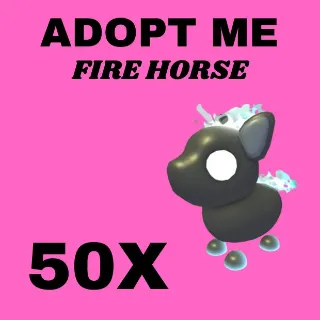 FIRE HORSE 50X - ADOPT ME 