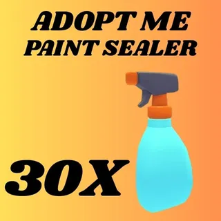 PAINT SEALER 30X - ADOPT ME 