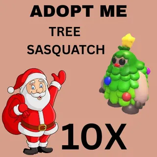TREE SASQUATCH 10X  - ADOPT ME 