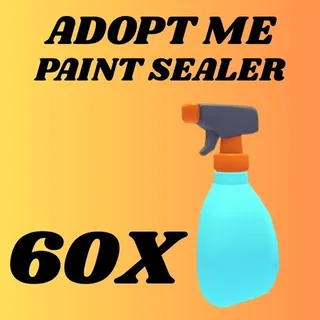 PAINT SEALER 60X - ADOPT ME 
