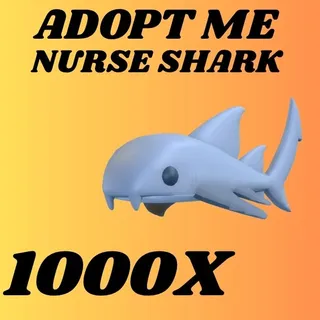 NURSE SHARK 1000X - ADOPT ME 