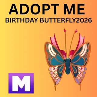 BIRTHDAY BUTTERFLY 2026 - MEGA 1X - ADOPT ME 