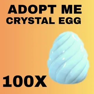 CRYSTAL EGG 100X - ADOPT ME 