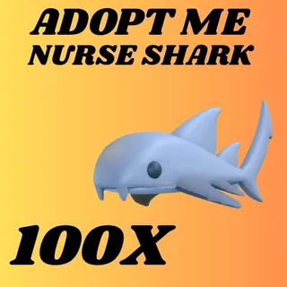 NURSE SHARK 100X - ADOPT ME 
