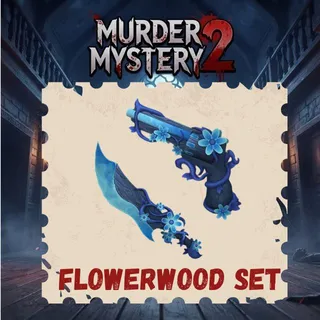 Flowerwood set MM2