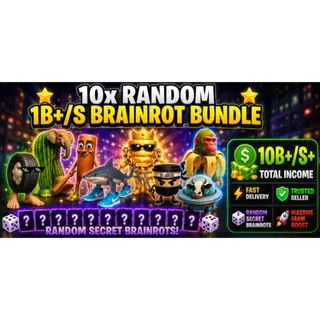 ⭐ x10 Random 1B+/s Brainrot Bundle ⭐