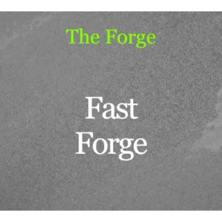 The forge - Fast Forge
