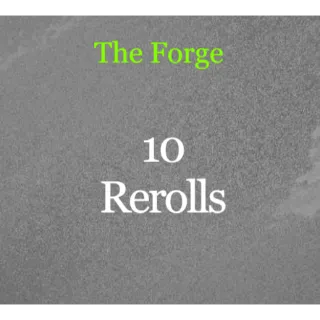 The Forget - 10 rerolls