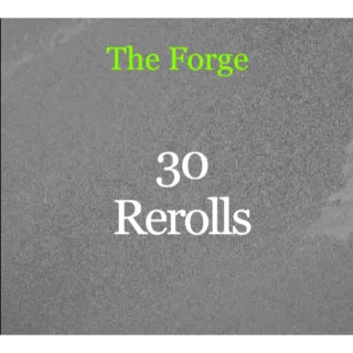 The Forget - 30 Rerolls