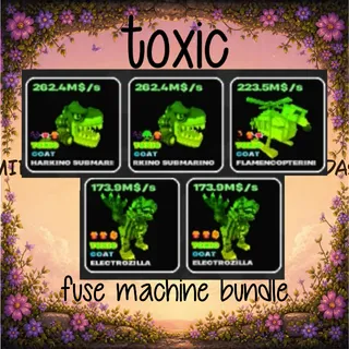 ☢️🎰toxic fuse machine rots🎰 ☢️