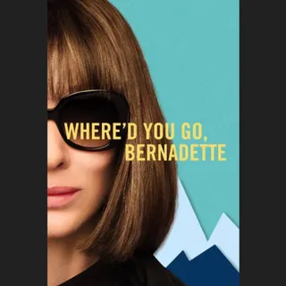 Where'd You Go, Bernadette HD Movies Anywhere