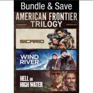 American Frontier Trilogy 3 Movies Sicario, Wind River, Hell or High Water HD Movies Anywhere