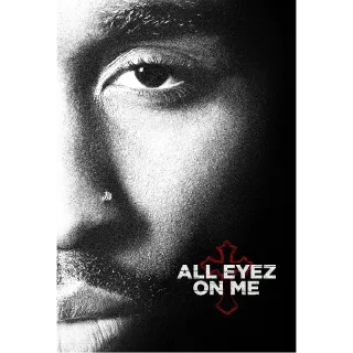 All Eyez on Me HD Apple VUDU or Google