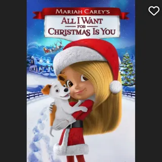 Mariah Carey's All I Want for Christmas is You HD Movies Anywhere