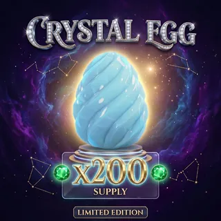200x Crystal Egg