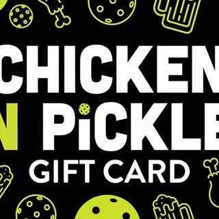 $25 Chicken N Pickle Gift Card