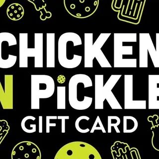 $25 Chicken N Pickle Gift Card