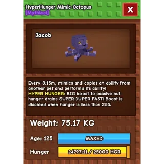75kg mimic octopus 15 second hyper hunger